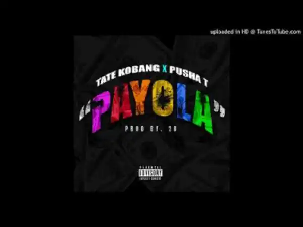 Tate Kobang - Payola (Feat. Pusha T)